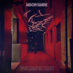 The Magic Man by Jason Wade