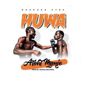 Huwa by Atoht Manje
