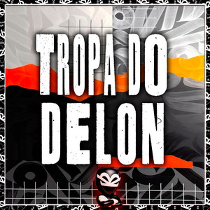 TROPA DO DELON
