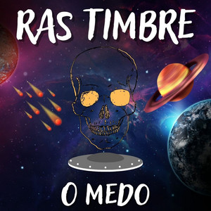 O Medo by Ras Timbre