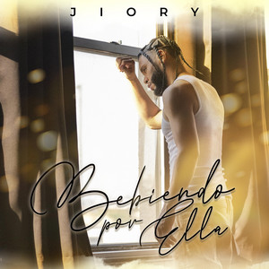 Bebiendo Por Ella by Jiory