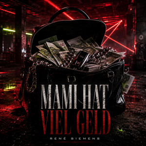 MAMI HAT VIEL GELD by René Siemens