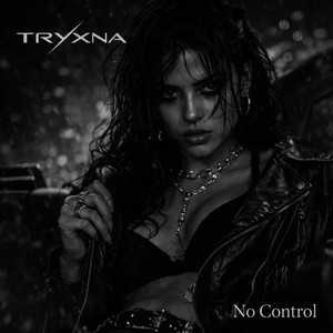 No Control by TRYXNA