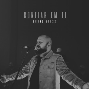 Confiar em Ti - Ao Vivo