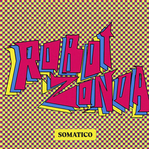 Somatico — Robot Zonda