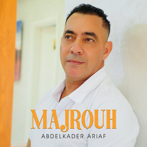 Abdelkader Ariaf - Majrouh