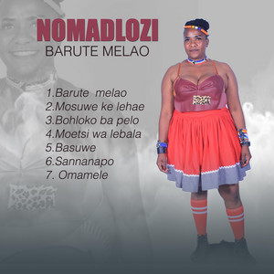 Nomadlozi - Mosuwe ke le hae