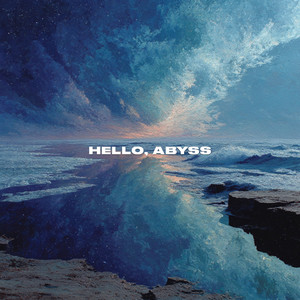 Cover art: Hello, Abyss