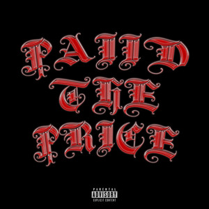 Paid The Price by PAIID