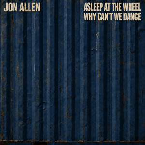 Why Can't We Dance by Jon Allen