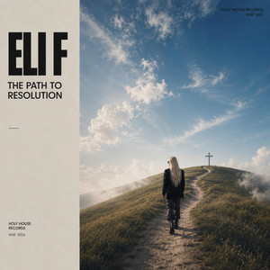 The Path To Resolution by Eli F