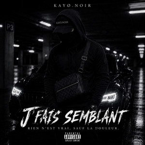 J’fais semblant by Kayo.Noir