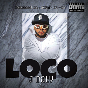 Loco by J Daly Album Cover