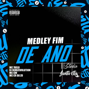 DJ REMIZEVOLUTION, Mc 7 Belo, Mc Cr da Zo & MC GW - Medley Fim de Ano