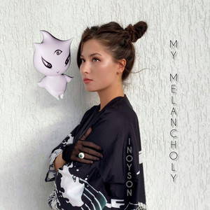 My Melancholy