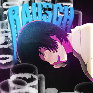 Rausch by yonko