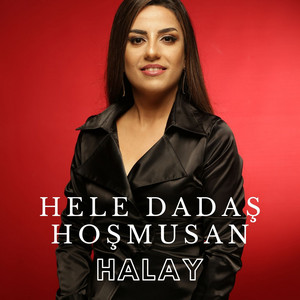 Aylin Demir - Hele Dadaş Hoşmusan Halay