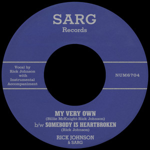 Rick Johnson — My Very Own b/w Somebody Is Heartbroken (2026)