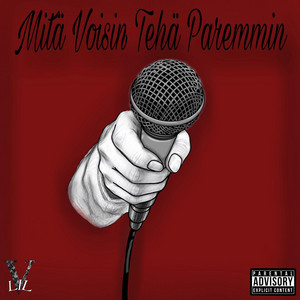 Mitä Voisin Tehä Paremmin by Lil. V