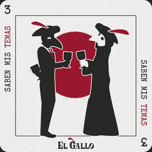 Saben Mis Temas by El Gallo