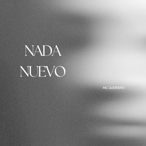 Nada nuevo by McGuerrero