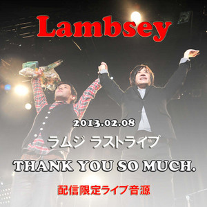 虹ヲ渡ル - ラムジ ラストライブ THANK YOU SO MUCH. by Labmsey