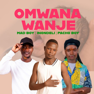 Omwana Wanje