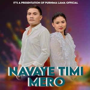 Purnima Lama - NAVAYE TIMI MERO (feat. Kirti Tamang)