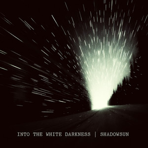 Into the White Darkness