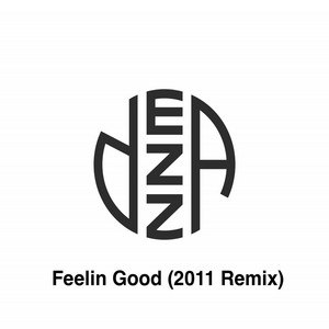 Feelin Good - Dezza's 2011 Mix cover art