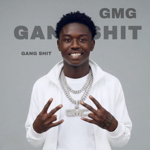 Gang Shit by GMG Naaba