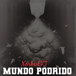 Mundo podrido by NorbisOT