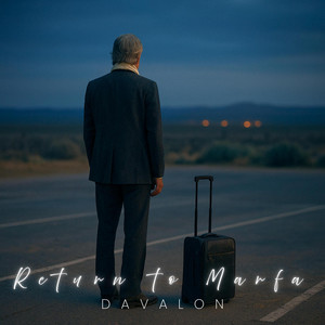 Return to Marfa by Davalon