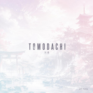 Tomodachi by Our Psych