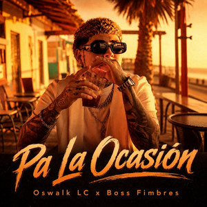 Pa la Ocasion by Oswalk LC, Boss Fimbres