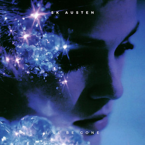 I’ll Be Gone by SK Austen