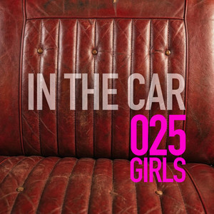 In The Car by 025GIRLS