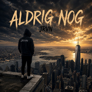 Aldrig Nog by JRVN