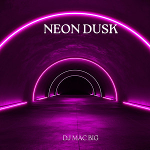 Neon Dusk by Dj Mac Big