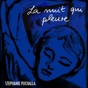 La nuit qui pleure by Stephanie Puchalla