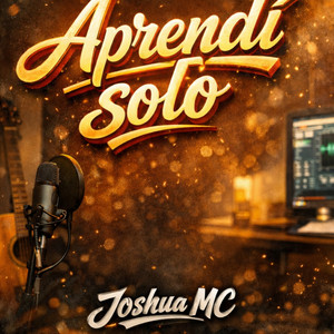 Aprendi solo by Joshua mc