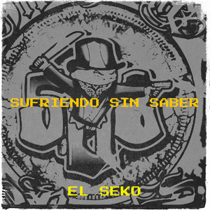 Sufriendo Sin Saber
