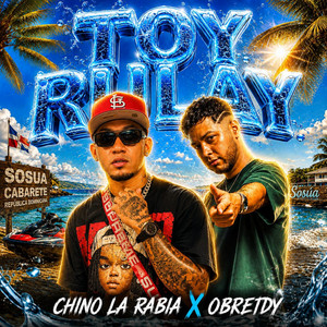 Toy Rulay by Chino la Rabia, Obreidy