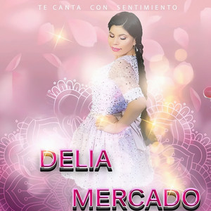 Delia Mercado - Yo Me Pregunto Que Es el Amor