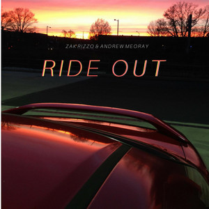 Ride Out by Zak Rizzo, Andrew Meoray
