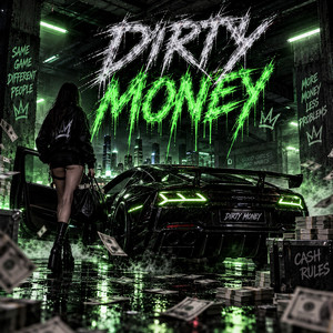 DIRTY MONEY by KØBRA