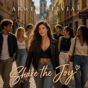 You're Meant To Share The Joy - UNPLUGGED by Arwen Olivia