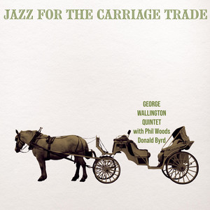 Jazz for the Carriage Trade