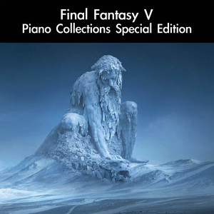 Final Fantasy V Piano Collections Special Edition - Album by Nobuo