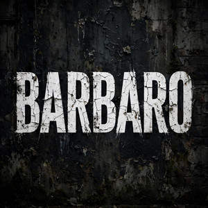 BARBARO by Labia Lirikal
